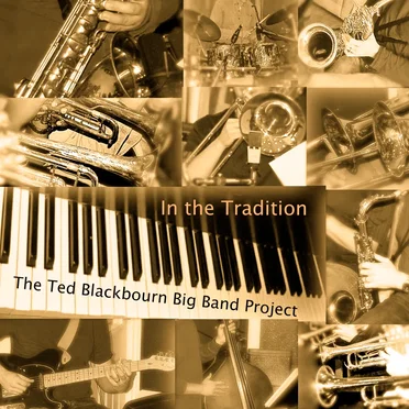 In the Tradition by Ted Blackbourn Big Band Project - album cover