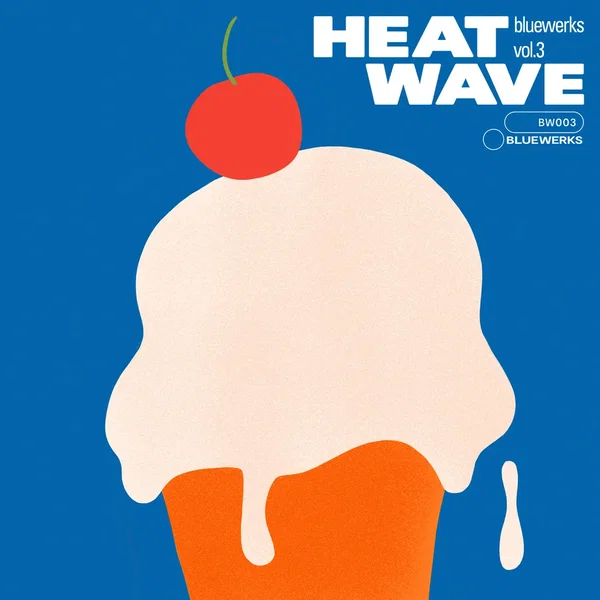 Bluewerks, Vol. 3: Heat Wave