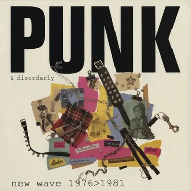 Punk & Disorderly: New Wave 1976–1981 by Various Artists - album cover