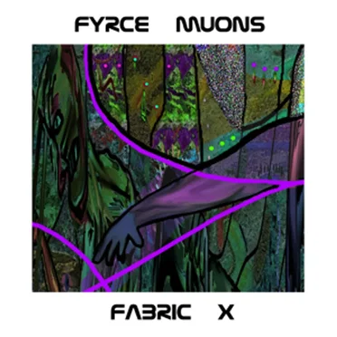 Fabric X by Fyrce Muons - album cover