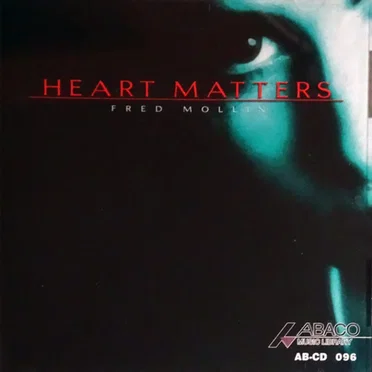 Heart Matters by Fred Mollin - album cover