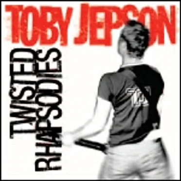 Twisted Rhapsodies by Toby Jepson - album cover