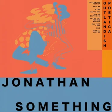 Outlandish Poetica by Jonathan Something - album cover