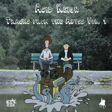 Tracks from the Abyss Vol. 1 by Acid Reign - album cover