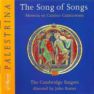 The Song Of Songs: Motecta ex Cantico Canticorum