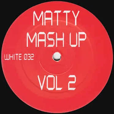 Matty Mash Up Vol 2 by Matty Mash Up - album cover