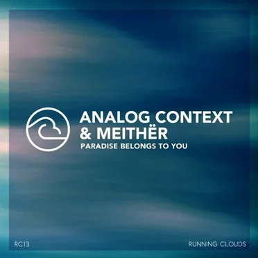 Paradise Belongs to You by Analog Context & Meithër - album cover