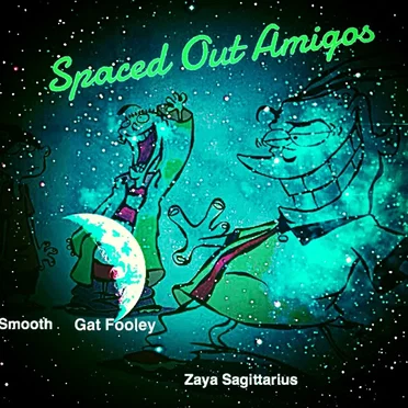 Spaced Out Amigos by Zaya Sagittarius - album cover