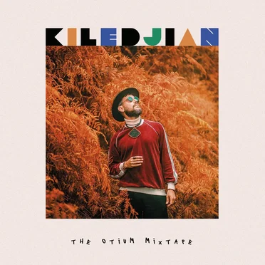 The Otium Mixtape by Kiledjian - album cover