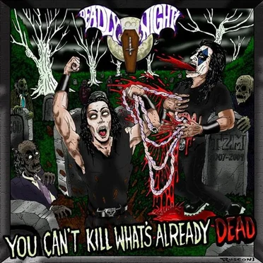 You Can't Kill What's Already Dead by Deadly Nights - album cover