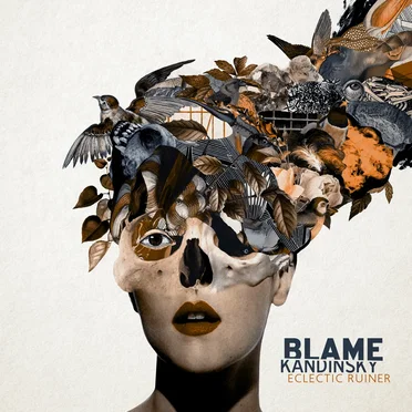 Eclectic Ruiner by Blame Kandinsky - album cover