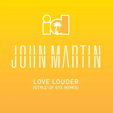 Love Louder (Style of Eye remix)