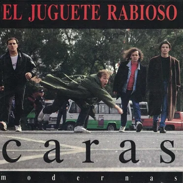 Caras modernas by El Juguete Rabioso - album cover