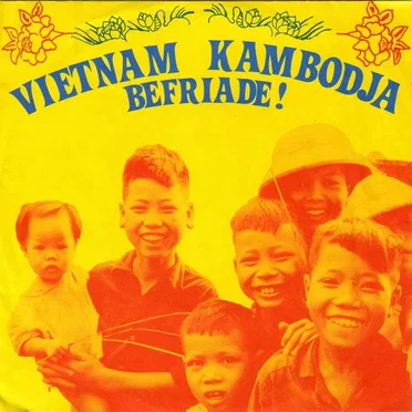 Vietnam Kambodja befriade! by De förenade FNL-grupperna - album cover