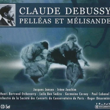 Pelléas et Mélisande