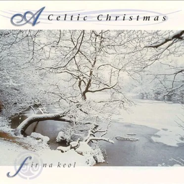 Celtic Christmas by Fir Na Keol - album cover