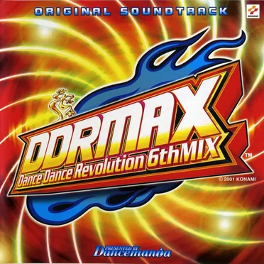 DDRMAX Dance Dance Revolution 6thMIX ORIGINAL SOUNDTRACK by Various Artists - album cover