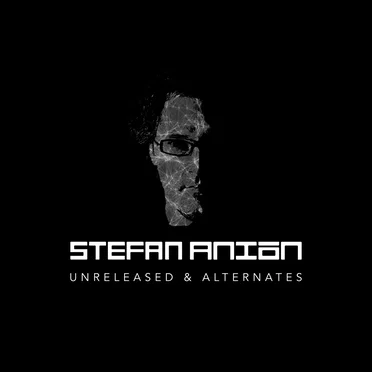 Unreleased & Alternates by Stefan Anion - album cover