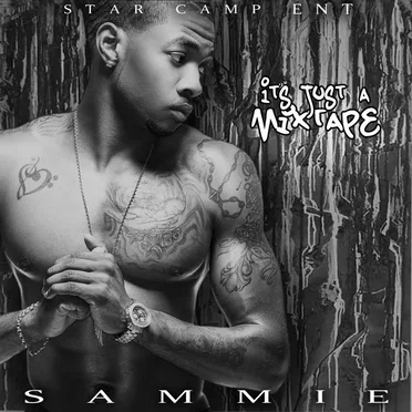 It's Just a Mixtape by Sammie - album cover