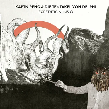 Expedition ins O by Käptn Peng & Die Tentakel von Delphi - album cover