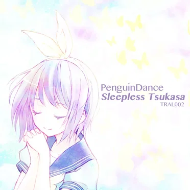 Sleepless Tsukasa by PenguinDance - album cover