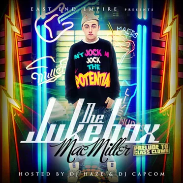The Jukebox: Prelude to Class Clown by Mac Miller - album cover