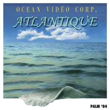 Atlantique by Ocean Vidéo Corp. - album cover