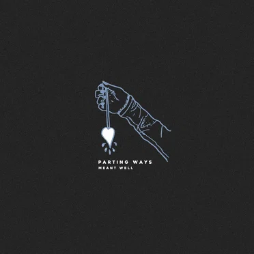 Meant Well by Parting Ways - album cover