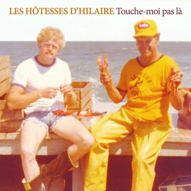 Touche-moi pas là by Les Hôtesses d’Hilaire - album cover