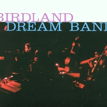 Birdland Dream Band, Volume 1