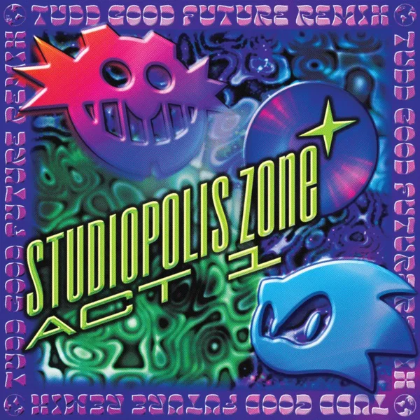 Studiopolis Zone (TUDD Good Future remix)