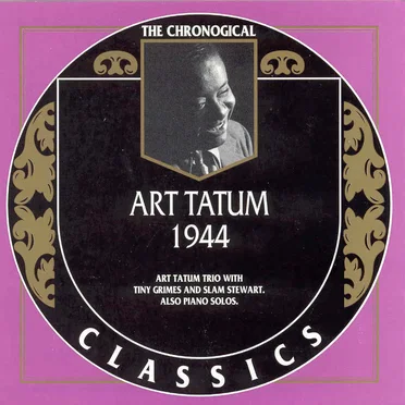 The Chronological Classics: Art Tatum 1944