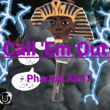 Call 'Em Out by Pharroh AK47 - album cover
