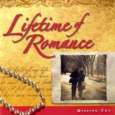 Lifetime of Romance: Missing You by Various Artists - album cover