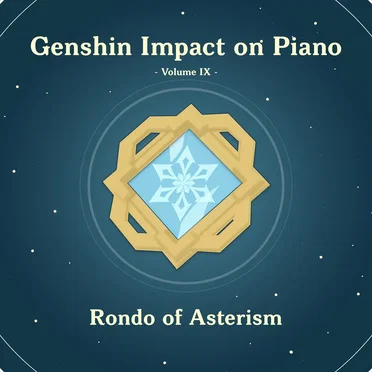 Genshin Impact on Piano, Volume 9 (Rondo of Asterism)