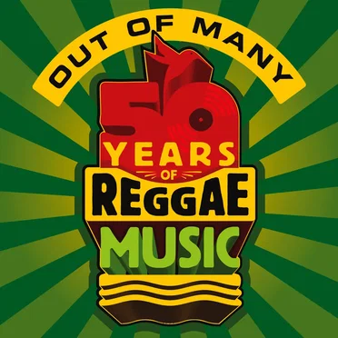 Out of Many: 50 Years of Reggae Music by Various Artists - album cover
