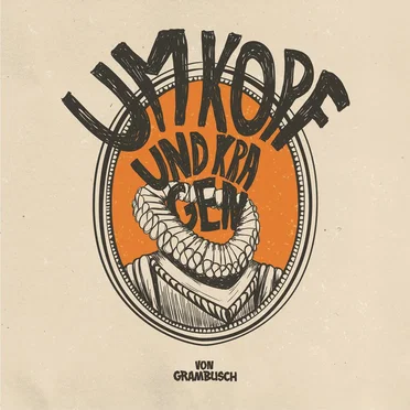 Um Kopf und Kragen by VON GRAMBUSCH - album cover