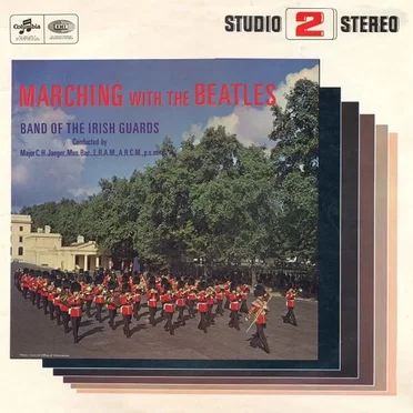 Marching With the Beatles by Band of the Irish Guards - album cover