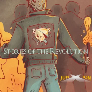 Stories of the Revolution by junXion - album cover