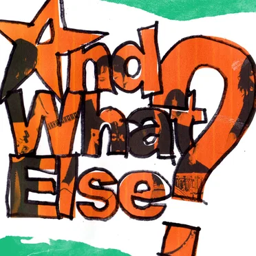 And What Else? by Body Type - album cover