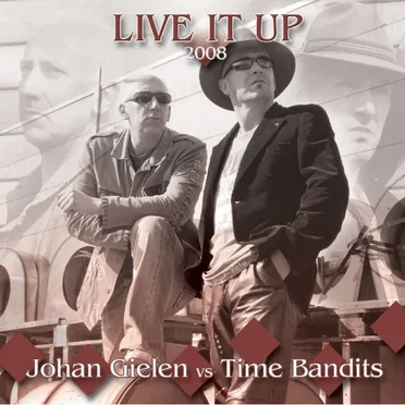 Live It Up by Time Bandits - album cover