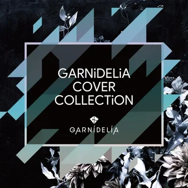 GARNiDELiA COVER COLLECTiON by GARNiDELiA - album cover