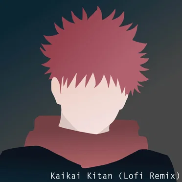 Kaikai Kitan (lofi remix)