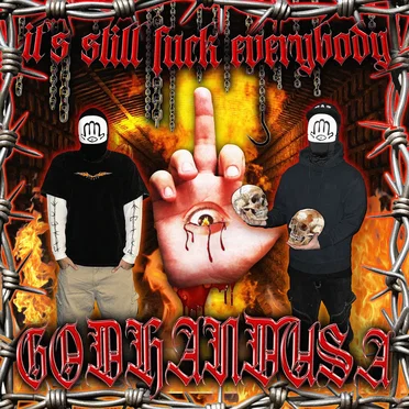 IT'S STILL FUCK EVERYBODY