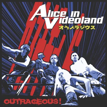 Outrageous by Alice in Videoland - album cover