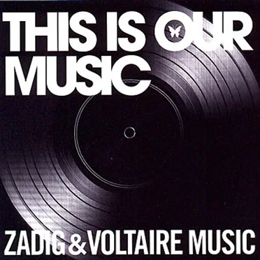 This is our Music - Zadig & Voltaire Music by Various Artists - album cover