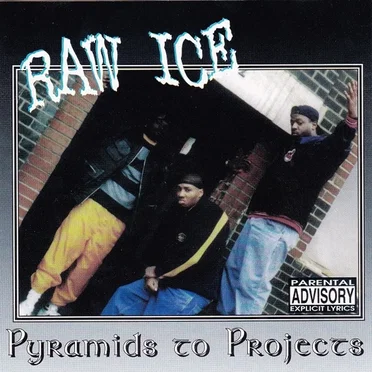 Pyramids to Projects by Raw Ice - album cover