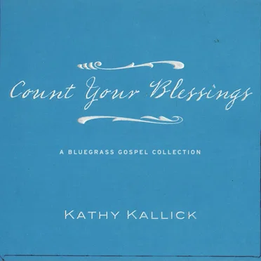 Count Your Blessings: A Bluegrass Gospel Collection