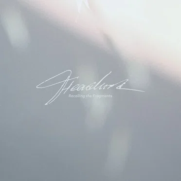 Recalling the Fragments by Headlund - album cover