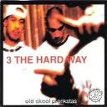 Old Skool Prankstas by 3 the Hard Way - album cover
